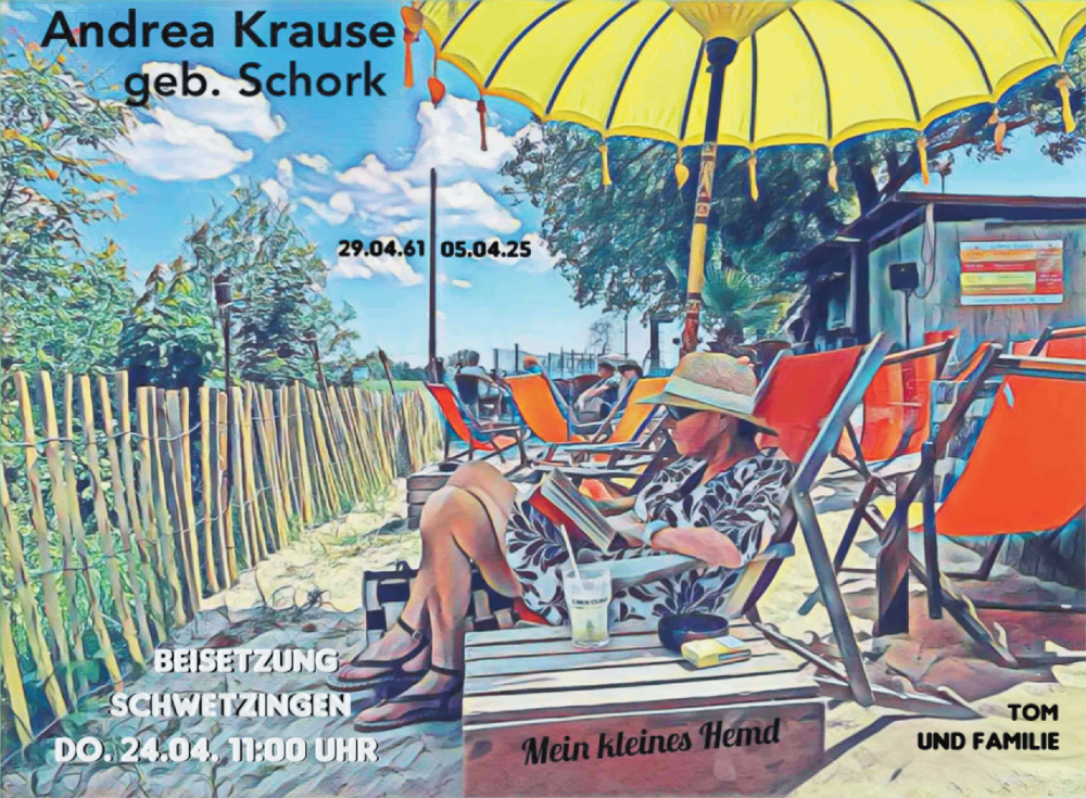  Traueranzeige für Andrea Krause vom 19.04.2025 aus Schwetzinger Zeitung
