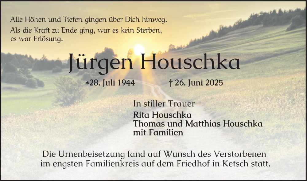  Traueranzeige für Jürgen Houschka vom 19.07.2025 aus Schwetzinger Zeitung